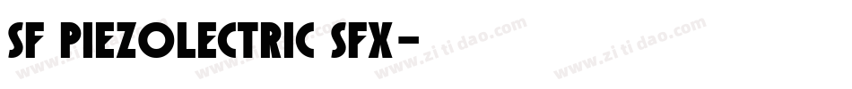 SF Piezolectric SFX字体转换